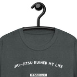 Jiu-Jitsu Ruined My Life Short-Sleeve Unisex T-Shirt